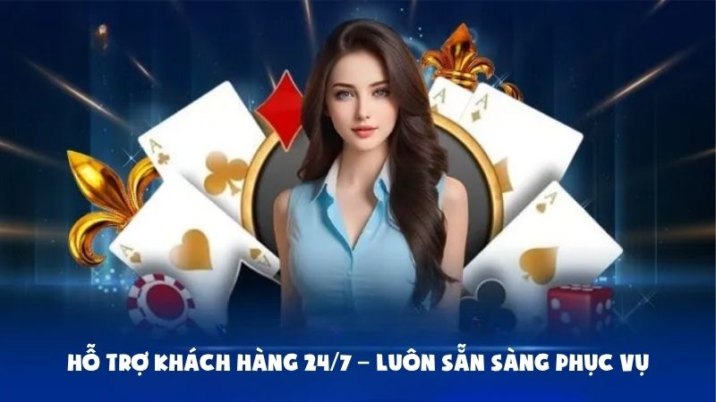 Hỗ trợ liên tục 24/7 – Phục vụ nhanh chóng, tận tâm