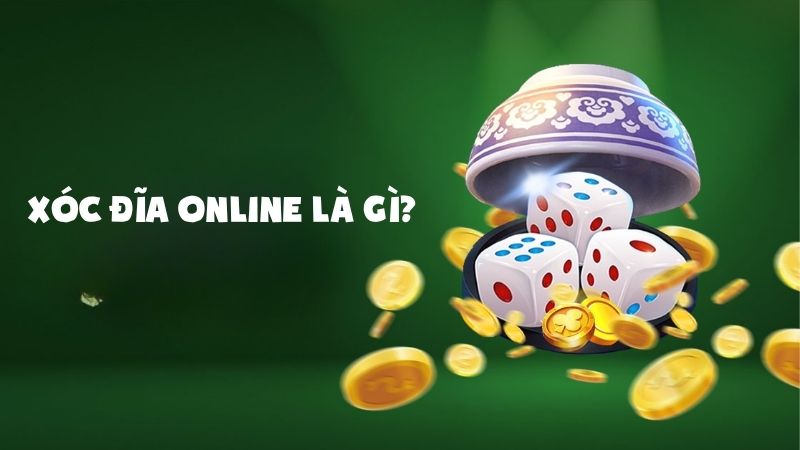 Xóc Đĩa online là gì?